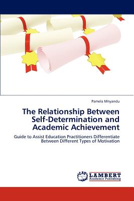 غلاف كتاب The Relationship Between Self-Determination and Academic Achievement