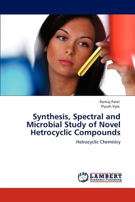 Synthesis, Spectral and Microbial Study of Novel Hetrocyclic Compounds