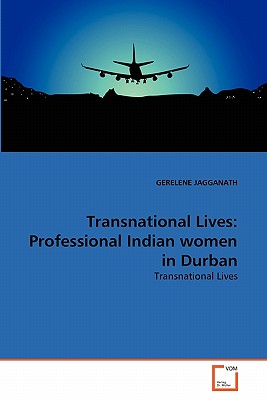 غلاف كتاب Transnational Lives: Professional Indian women in Durban