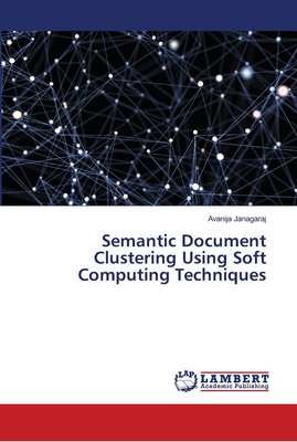 Nwf.com: Semantic Document Clustering Using Soft : Avanija Janagar: كتب