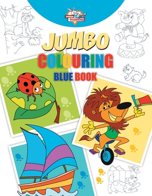 Jumbo Colouring Blue  Book  for 4 to 8 years old  Kids | Best Gift to Children for Drawing, Coloring and Painting