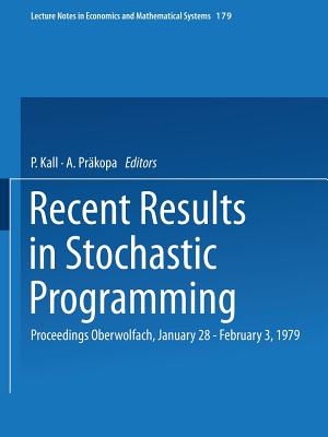 Recent Results in Stochastic Programming: Proceedings, Oberwolfach, January 28 February 3, 1979