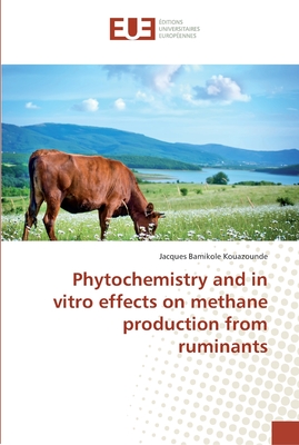 Phytochemistry and in vitro effects on methane production from ruminants