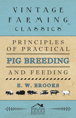 Principles of Practical Pig Breeding and Feeding