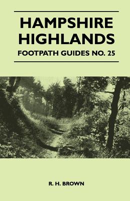 Hampshire Highlands - Footpath Guides No. 25