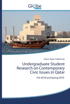 Undergraduate Student Research on Contemporary Civic Issues in Qatar