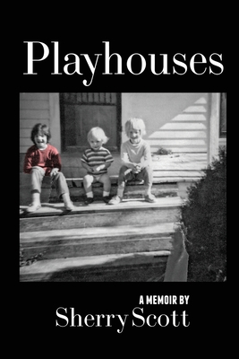 Playhouses: Sexuality and Fundamentalism