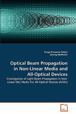 Optical Beam Propagation in Non-Linear Media and All-Optical Devices