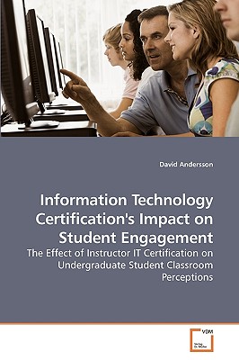 غلاف كتاب Information Technology Certification's Impact on Student Engagement