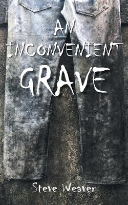 An Inconvenient Grave