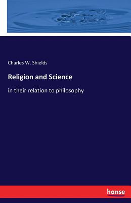 غلاف كتاب Religion and Science:in their relation to philosophy