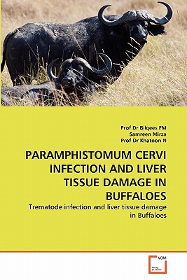 PARAMPHISTOMUM CERVI INFECTION AND LIVER TISSUE DAMAGE IN BUFFALOES