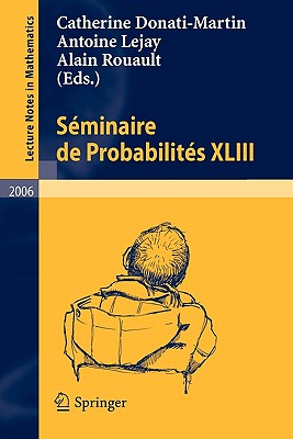 Séminaire de Probabilités XLIII