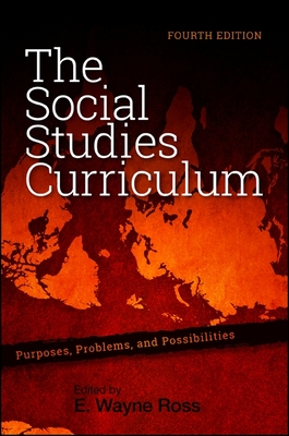 غلاف كتاب The Social Studies Curriculum : Purposes, Problems, and Possibilities, Fourth Edition