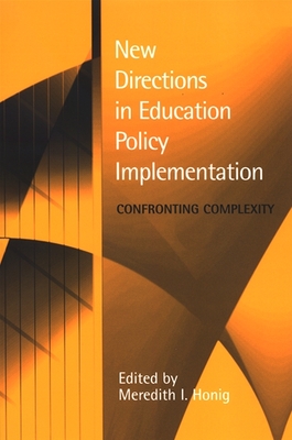 غلاف كتاب New Directions in Education Policy Implementation : Confronting Complexity
