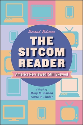 غلاف كتاب The Sitcom Reader, Second Edition : America Re-viewed, Still Skewed