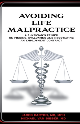 Avoiding Life Malpractice: A Physician