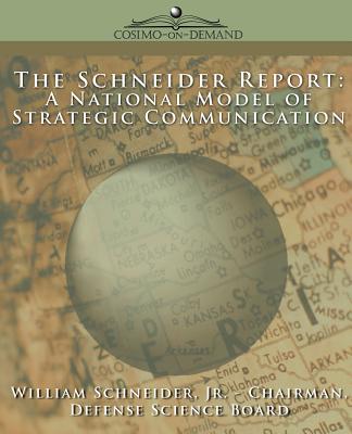 The Schneider Report: A National Model of Strategic Communication