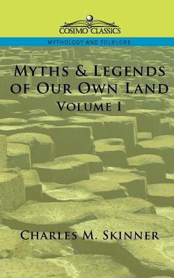 غلاف كتاب Myths & Legends of Our Own Land, Vol. 1