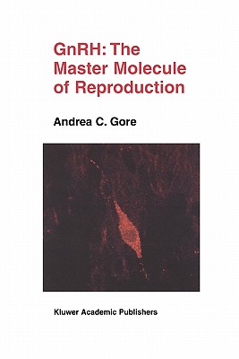 غلاف كتاب Gnrh: The Master Molecule of Reproduction
