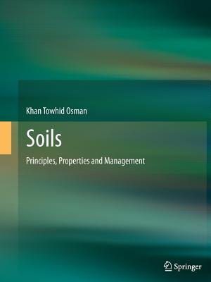 غلاف كتاب Soils : Principles, Properties and Management