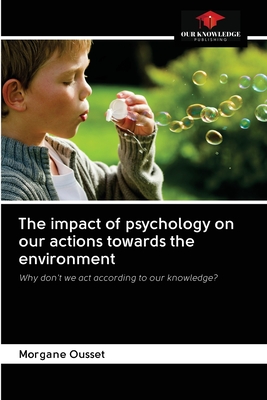 غلاف كتاب The impact of psychology on our actions towards the environment