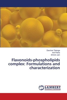 Flavonoids-phospholipids complex: Formulations and characterization