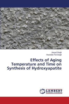 Effects of Aging Temperature and Time on Synthesis of Hydroxyapatite