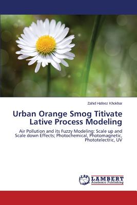 Urban Orange Smog Titivate Lative Process Modeling