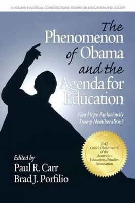 غلاف كتاب The Phenomenon of Obama and the Agenda for Education: Can Hope Audaciously Trump Neoliberalism?
