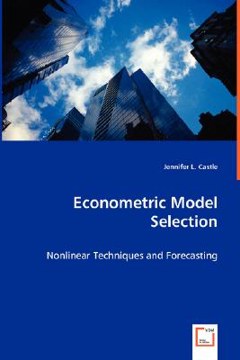 Econometric Model Selection