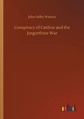 Conspiracy of Catiline and the Jurgurthine War