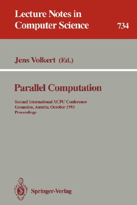 Parallel Computation : Second International ACPC Conference, Gmunden, Austria, October 4-6, 1993. Proceedings