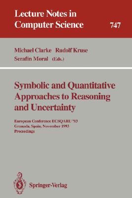 Symbolic and Quantitative Approaches to Reasoning and Uncertainty : European Conference ECSQARU 