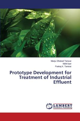 Prototype Development for Treatment of Industrial Effluent