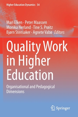غلاف كتاب Quality Work in Higher Education : Organisational and Pedagogical Dimensions