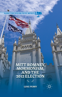 غلاف كتاب Mitt Romney, Mormonism, and the 2012 Election