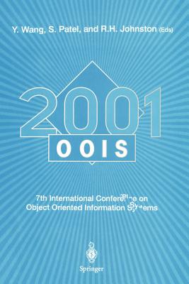 Oois 2001: 7th International Conference on Object-Oriented Information Systems 27 29 August 2001, Calgary, Canada