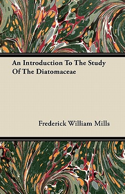 An Introduction To The Study Of The Diatomaceae