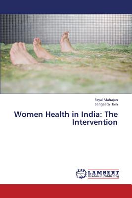 Women Health in India: The Intervention