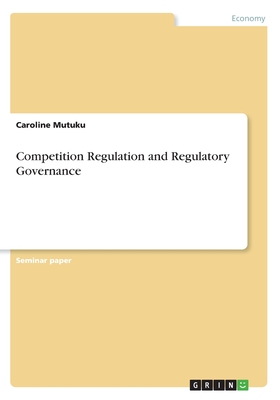 Competition Regulation and Regulatory Governance