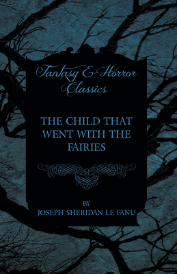 The Child that Went with the Fairies