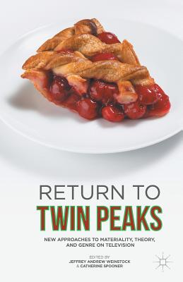 غلاف كتاب Return to Twin Peaks : New Approaches to Materiality, Theory, and Genre on Television