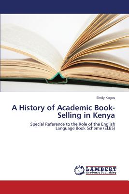 غلاف كتاب A History of Academic Book-Selling in Kenya