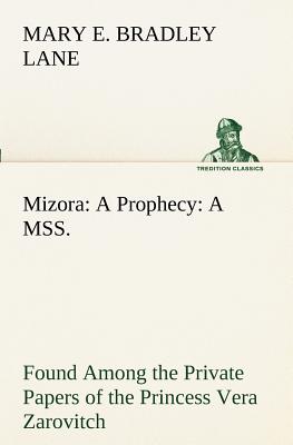 غلاف كتاب Mizora: A Prophecy A MSS. Found Among the Private Papers of the Princess Vera Zarovitch