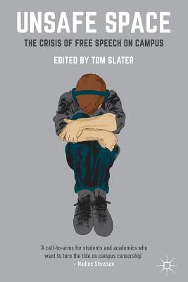 غلاف كتاب Unsafe Space : The Crisis of Free Speech on Campus