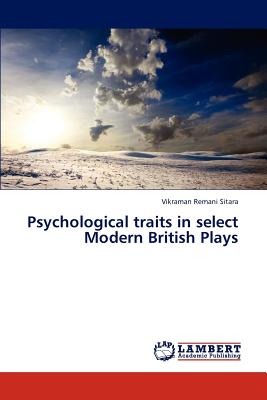 Psychological traits in select Modern British Plays