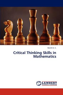 غلاف كتاب Critical Thinking Skills in Mathematics