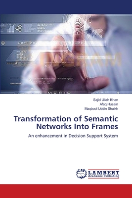 Transformation of Semantic Networks Into Frames