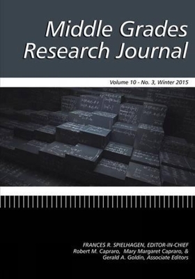 غلاف كتاب Middle Grades Research Journal (MGRJ), Volume 10 Issue 3 2015